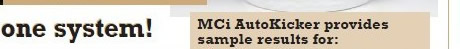 MCi AutoKicker provides sample results for: